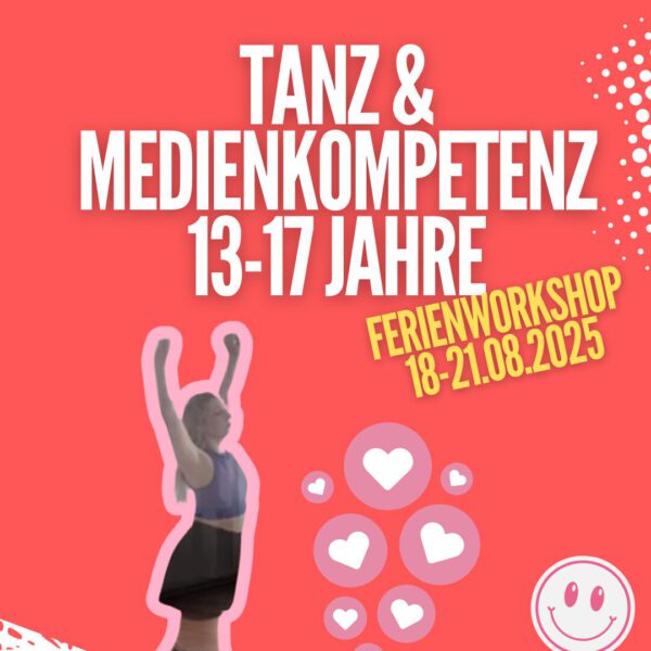 Tanz & Medienkompetenz 13-17 Jahre